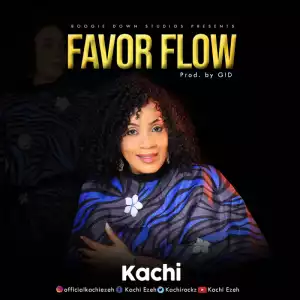 Kachi - Favour Flow